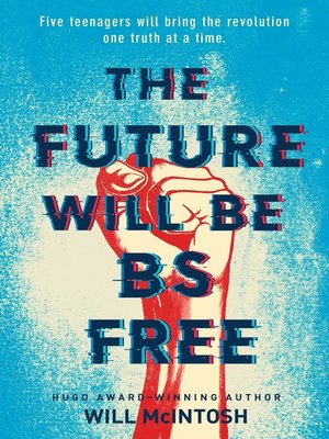 cover image of The Future Will Be BS Free